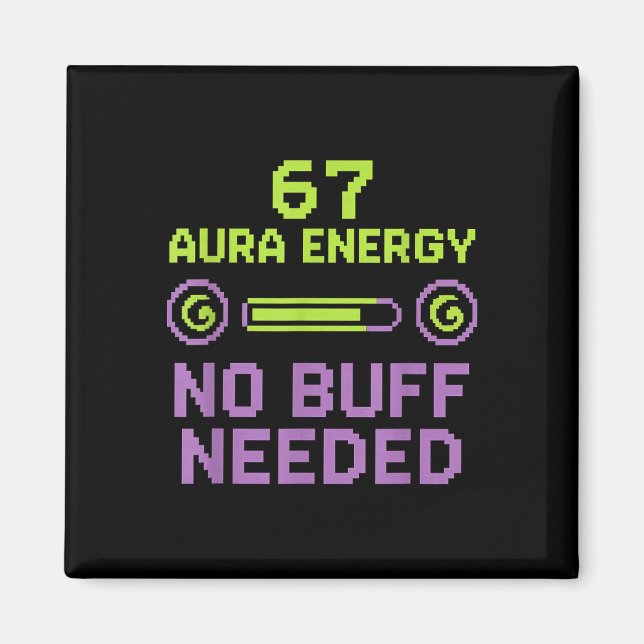 Imã 67 Aura Energy Sem Buff Necessário Retro Pixel Gam (Frente)