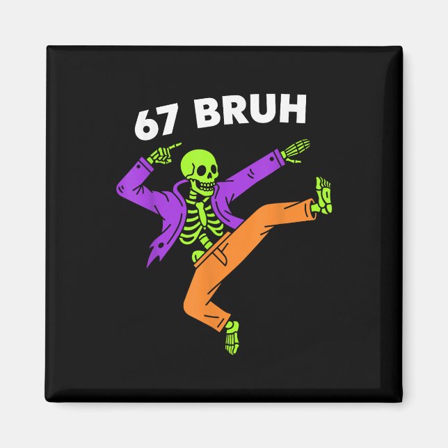 Imã 67 Bruh Halloween Dabbing Esqueleto Meme 6 7 Númer (Frente)