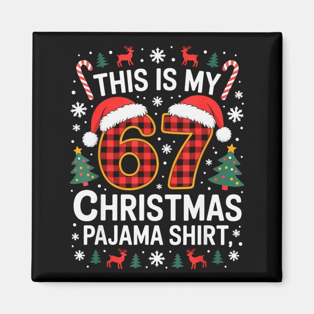 Imã 67 Camisa de Pijama de Natal Engraçada Seis Sete M (Frente)