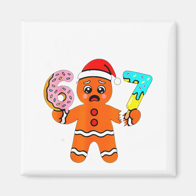 Imã 67 Christmas Oh Snap Gingerbread Man 6 7 Meme Xmas (Frente)