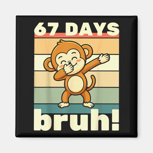 Imã 67 Days Of School Bruh Funny Meme Boys Kids Dabbin (Frente)