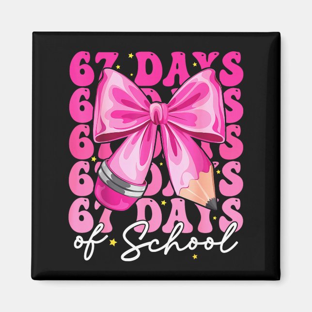 Imã 67 Days Of School Coquette Bow Six Seven Meme Teac (Frente)