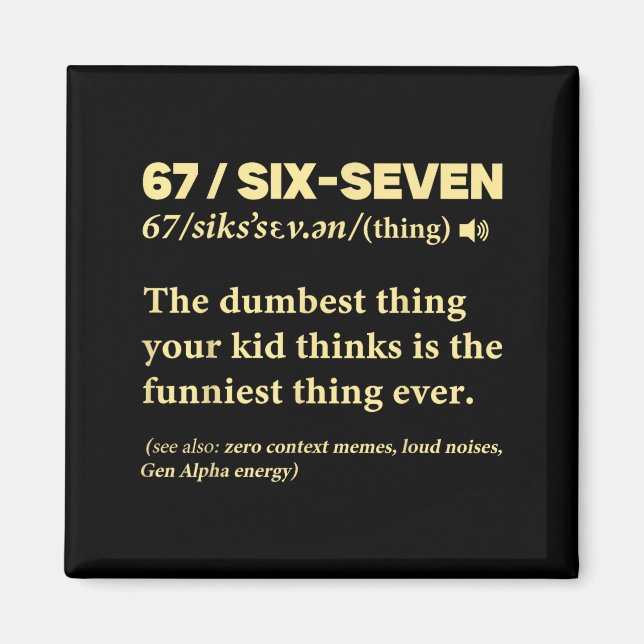 Imã 67 Definition Meaning Six Seven Funny Meme Teacher (Frente)