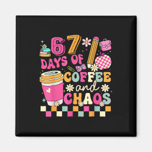 Imã 67 Dias De Café E Caos Divertido Seis Sete Meme T