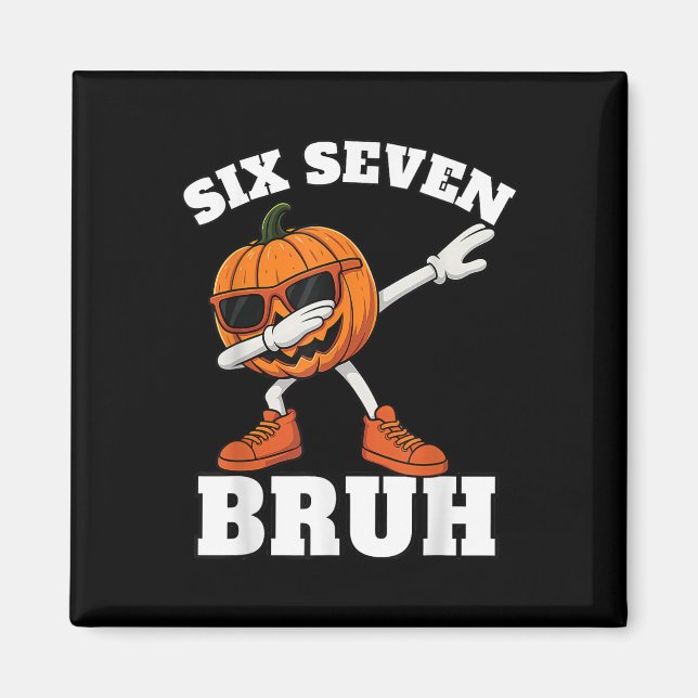 Imã 67 Halloween Divertido Seis Sete Bruh Meme Brainro (Frente)