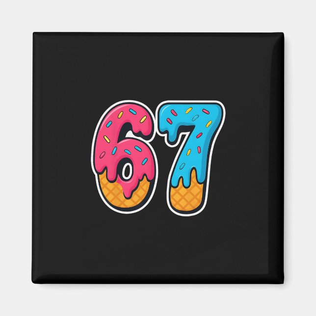 Imã 67 Ice Cream Drip Funny Six Seven Gen Alpha Meme S (Frente)