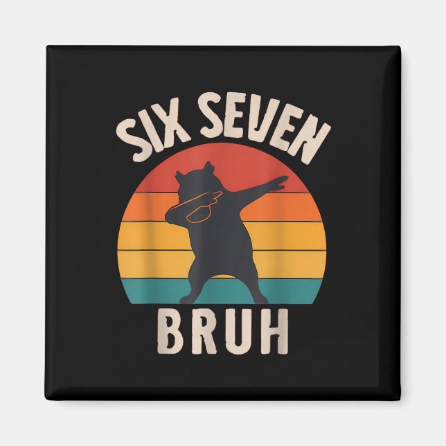 Imã 67 Meme 6 7 Dabbing Capyra Seis Sete Bruh Divertid (Frente)
