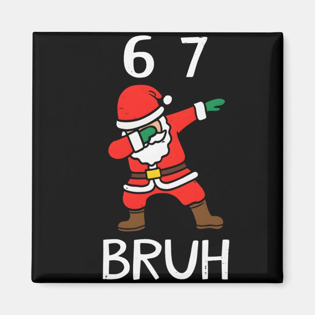 Imã 67 Meme 6 7 Natal Divertido Dabbing Papai Noel Sei (Frente)