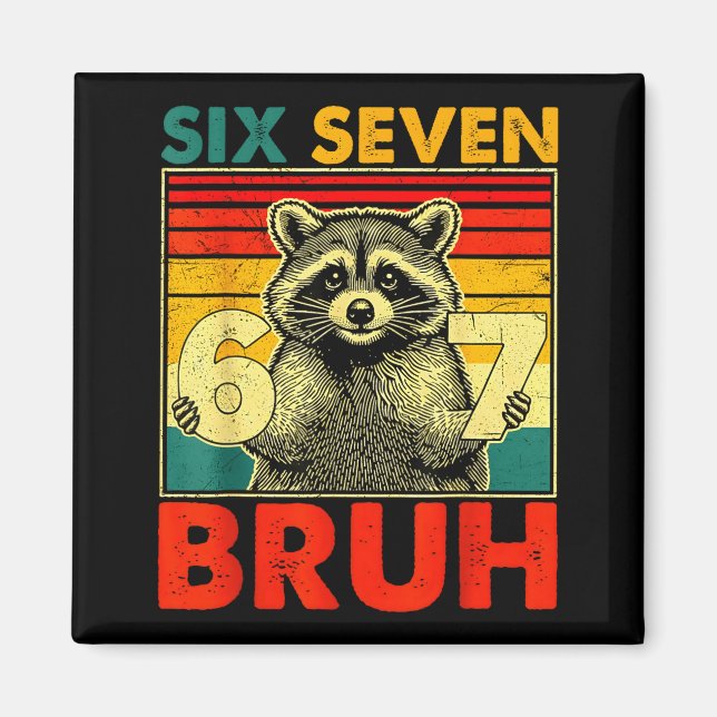 Imã 67 Meme 6 7 Números Guaxinim Seis Sete Bruh Engraç (Frente)