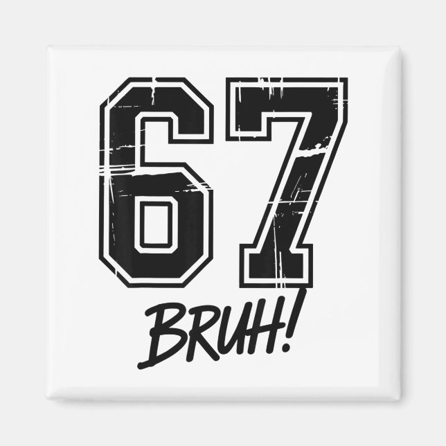 Imã 67 Meme Bruh Seis Sete  (Frente)