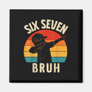 Imã 67 Meme Dabando Six Seven Bruh Retro Vintage Pôr d