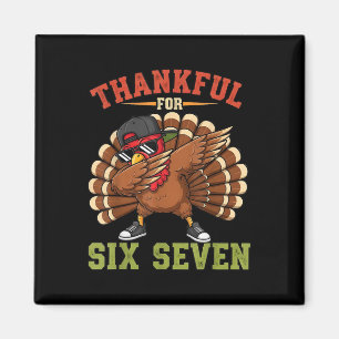 Imã 67 Meme de Ação de Graças Funny Turkey Grato Dabbi
