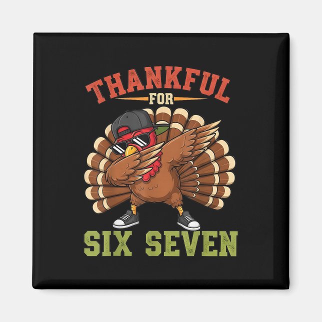 Imã 67 Meme de Ação de Graças Funny Turkey Grato Dabbi (Frente)