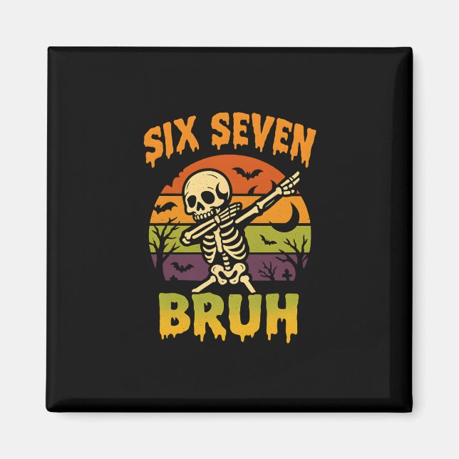 Imã 67 Meme de Halloween 6 7 Esqueleto Seis Sete Númer (Frente)