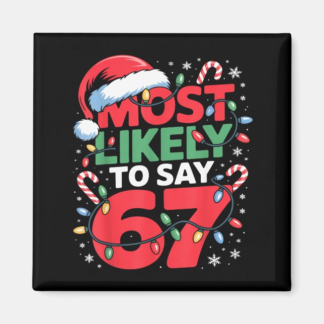 Imã 67 Meme engraçado design de Meme de Natal Mais Pro (Frente)