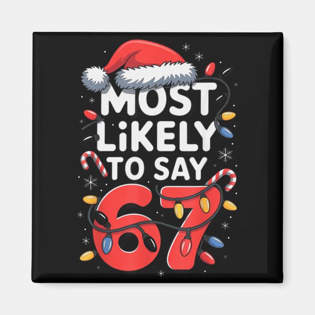 Imã 67 Meme Engraçado Design de Meme de Natal Mais Pro (Frente)
