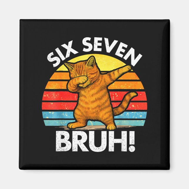 Imã 67 Meme Gato Dabbing Six Seven 6 7  (Frente)