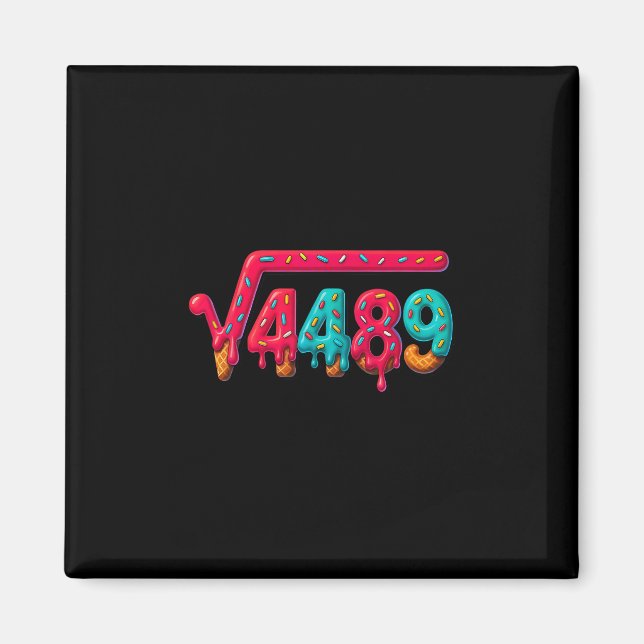 Imã 67 Meme Ice Cream Drip Square Root 4489 Gen Alpha  (Frente)