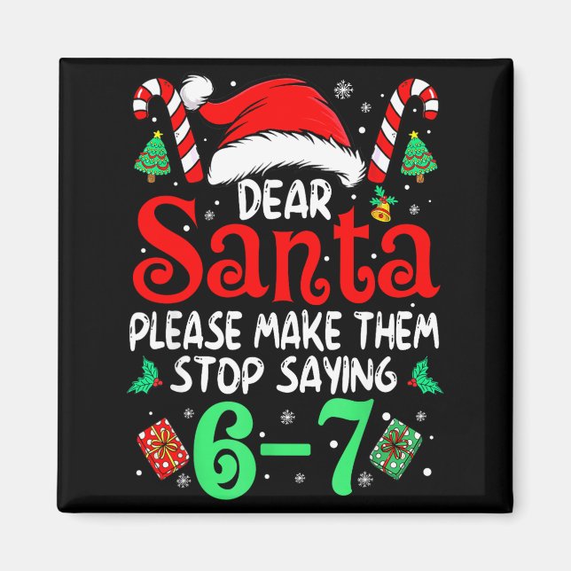 Imã 67 Meme Querido Papai Noel 6 7 Natal Divertido Sei (Frente)