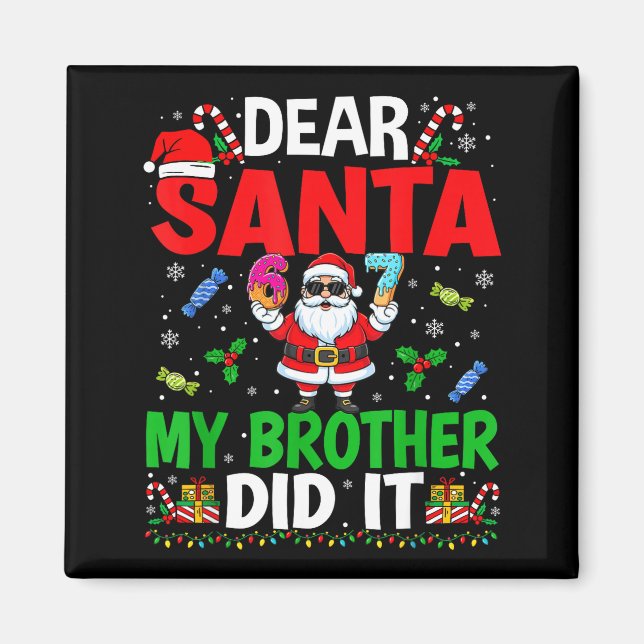 Imã 67 Meme Querido Papai Noel Meu Irmão Fez Isso Funn (Frente)