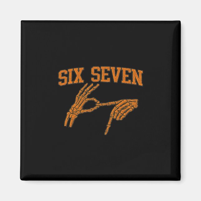 Imã 67 Meme Skeleton Hand Halloween Haunted 6 7 Six Se (Frente)