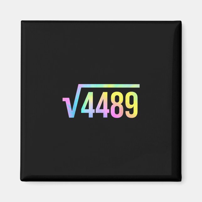 Imã 67 Meme Slang Tie Dye Funny Square Root 4489 Math  (Frente)