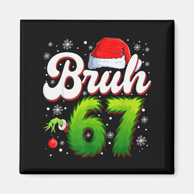 Imã 67 Natal Bruh 6 7 Meme Engraçado Seis Sete Geração (Frente)