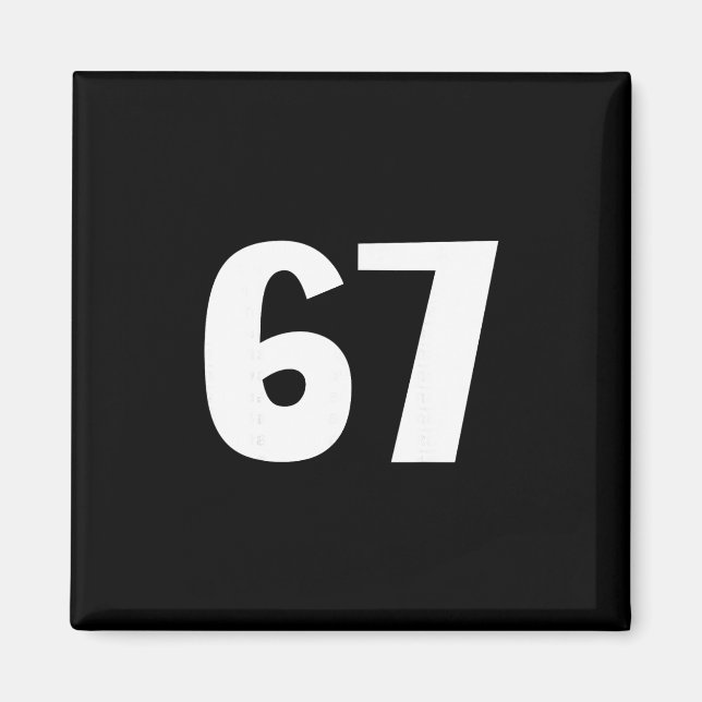 Imã 67 Número Sessenta e Sete Meme Divertido Seis Sete (Frente)
