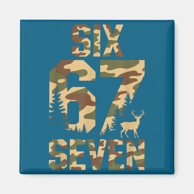Imã 67 Seis Sete Camuflagem Veado Buck Meme Divertido  (Frente)