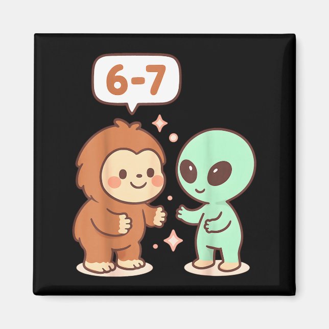 Imã 67 Seis Sete Meme Divertido Bigfoot Alien Sasquatc (Frente)