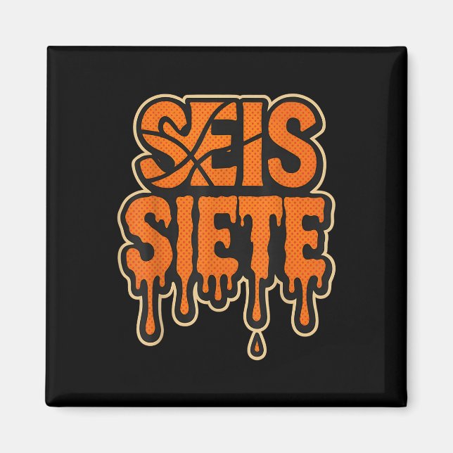 Imã 67 Seis Sete Seis Siete Aniversário Spanish Brainr (Frente)