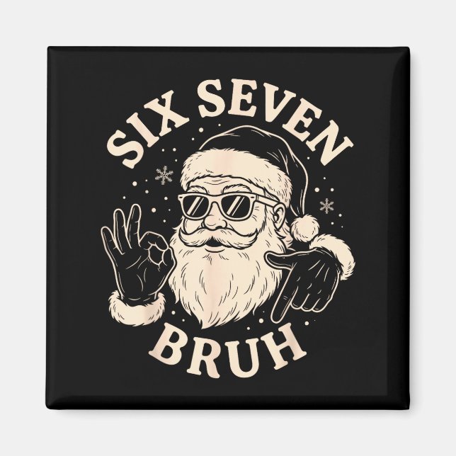 Imã 67 Six Seven Bruh Funny Christmas Santa 6 7 Meme  (Frente)
