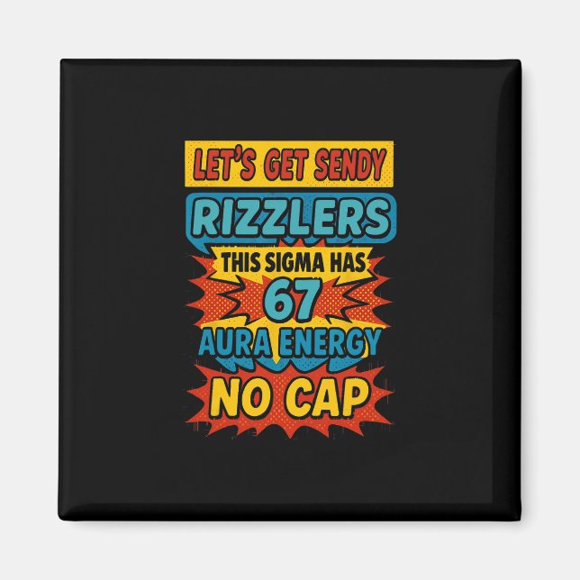 Imã 67 Six Seven Get Sendy Meme Design Funny 6 7 Sigma (Frente)