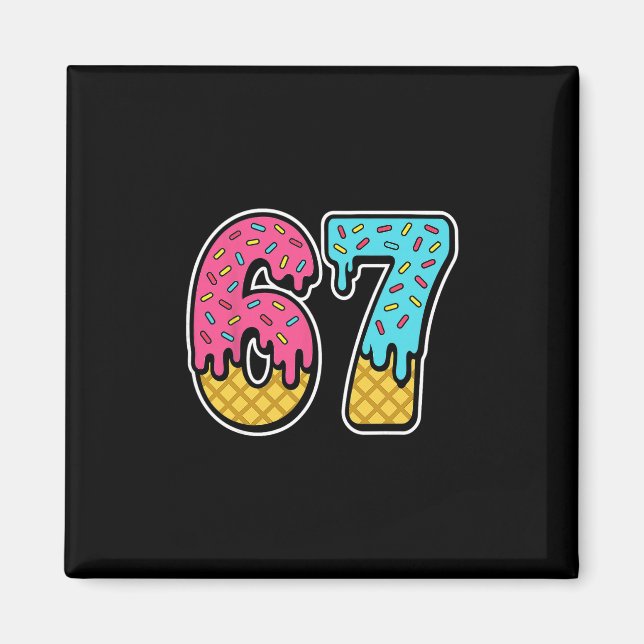 Imã 67 Sorvete Drip Meme Six Seven Divertido Gen Alpha (Frente)