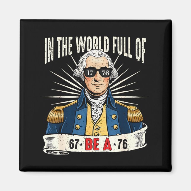 Imã 67 To 76 Funny George Washington History Meme  (Frente)