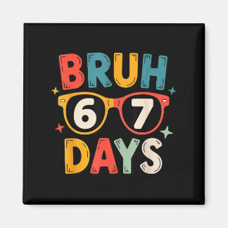 Imã 67th Day Of School Bruh Kids Celebration Design 