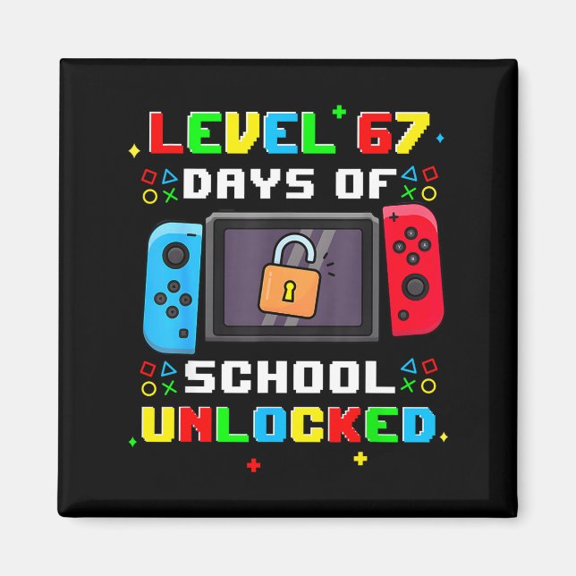 Imã 67th Day Of School Level 67 Days Of School Unlocke (Frente)