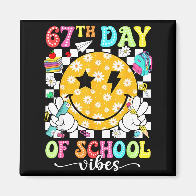 Imã 67th Day Of School Vibes 67 Days Smarter Teacher B (Frente)