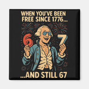 Imã 6-7 7-6 George Washington Meme Engraçado Design 67