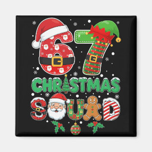 Imã 6-7 Esquadrão de Natal Divertido 67 Seis Sete Meme