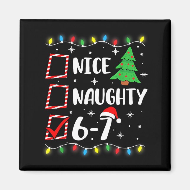 Imã 6-7 Meme Nice Naughty 67 Christmas Brain Rot Funny (Frente)