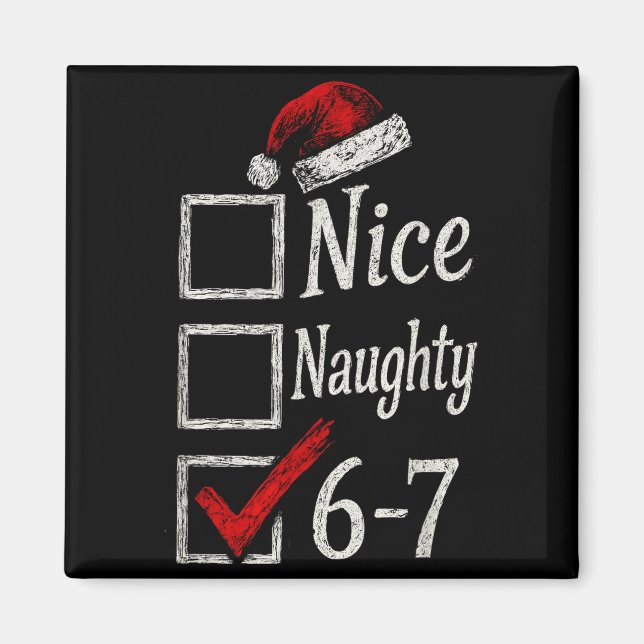 Imã 6-7 Meme Nice Naughty 67 Christmas Brain Rot Funny (Frente)