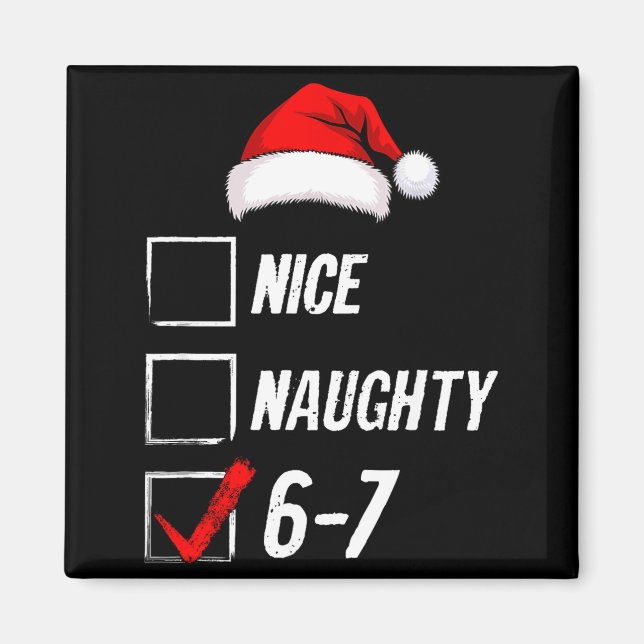 Imã 6-7 Meme Nice Naughty 67 Christmas Brain Rot Funny (Frente)