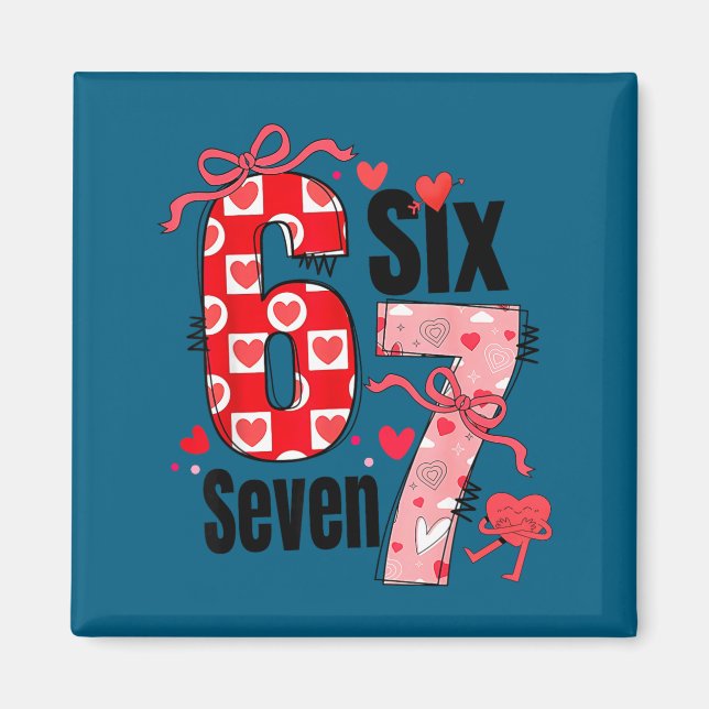 Imã 6 7 Valentine Six Seven Meme Coquette Bow Hearts  (Frente)