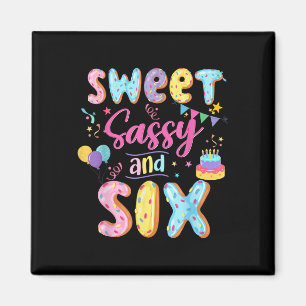 Imã 6 Birthday Girl Sweet Sassassy E Seis Rosquinhas D