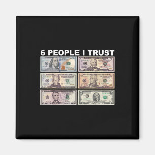 Imã 6 Pessoas I Trust - Dólar Presidente