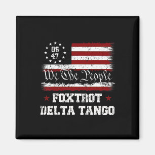 Imã 8647 Anti Trump Foxtrots Deltas Tangos Impeachment