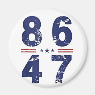 Imã 86 47 Anti Trump 8647 Estilo de Vintagem Retroativ