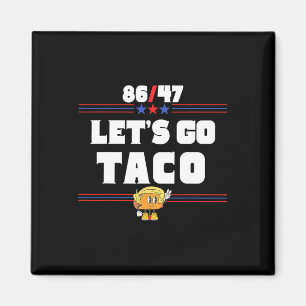 Imã 86 47 Vamos Go Taco Us Flag 86 47 Patriotic Funny