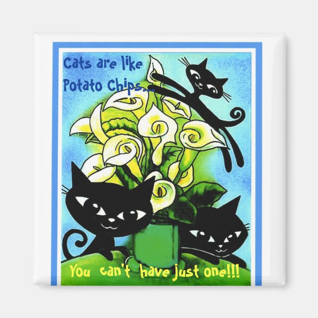 Imã a1alilycats2, Gatos são como Batata Chips... (Frente)